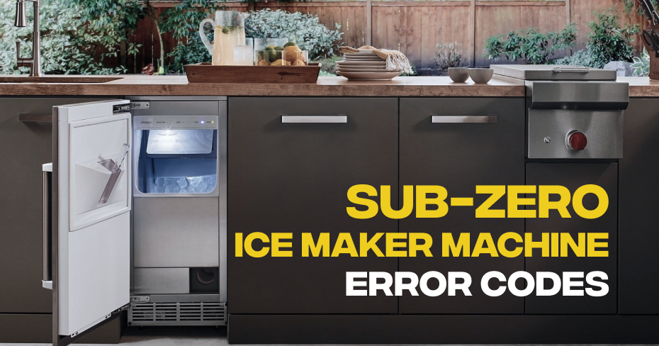 Sub-Zero Ice Maker Machine error Codes