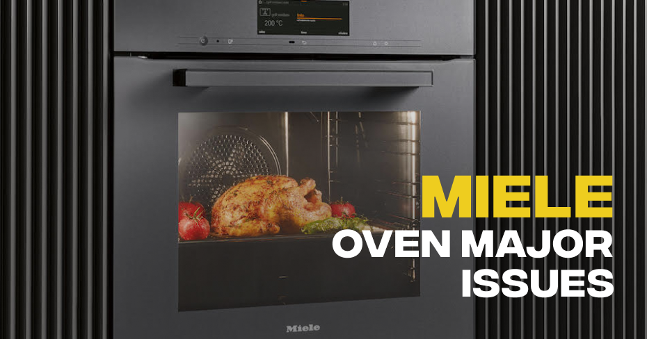 Miele Oven Major Issues