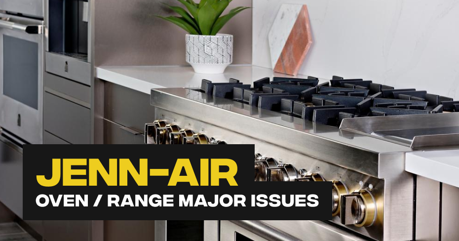 Jenn-Air Oven / Range Major Issues