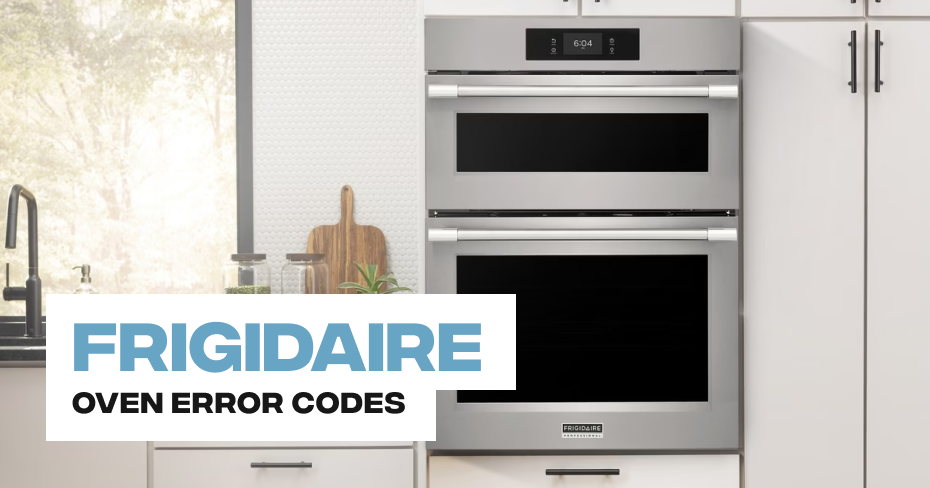 Frigidaire Oven Error Codes