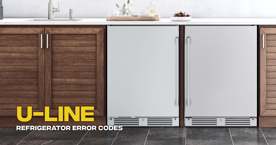 U-Line Refrigerator Error Codes